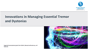 Essential Tremor and Dystonias Management
