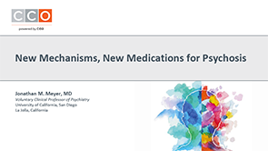 Slideset: New Medications for Psychosis