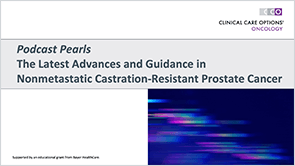 <i>Pearls:</i> Advances in nmCRPC