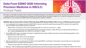 ESMO 2020 NSCLC: Podcast Pearls