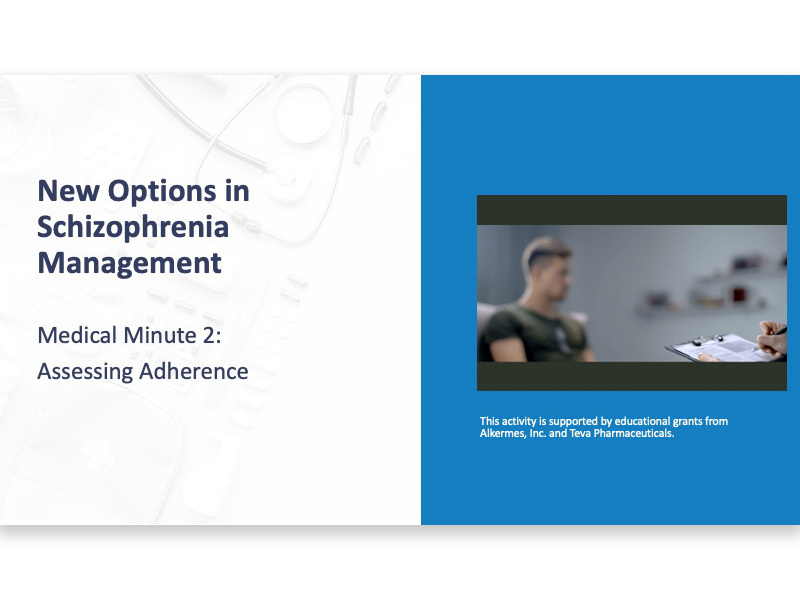 Schizophrenia Addressing Adherence