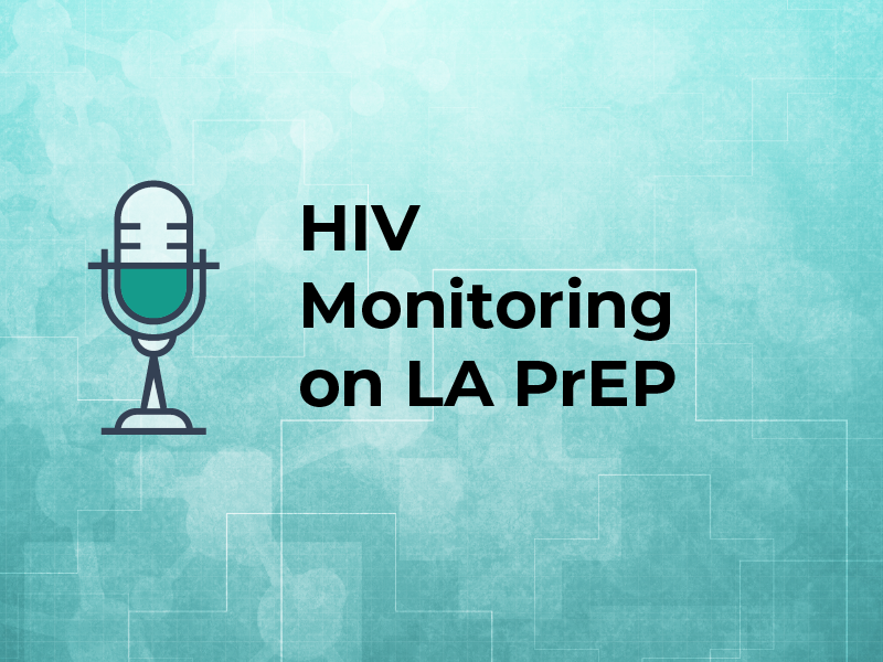 HIV Monitoring on LA PrEP