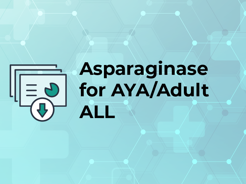 EP: Asparaginase for AYA/Adult ALL