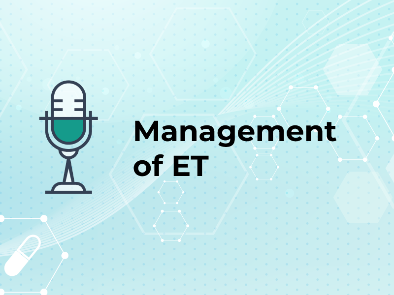 Management of ET