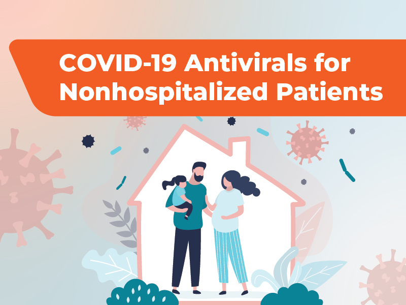 COVID-19 Antivirals