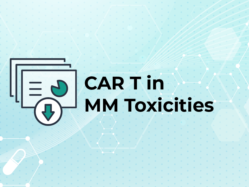 CAR T in MM Toxicities