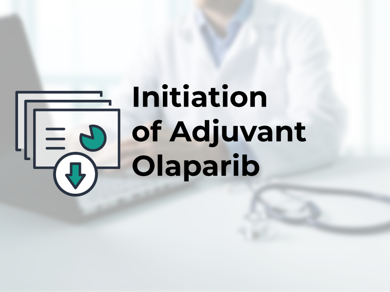 Initiation of Adjuvant Olaparib