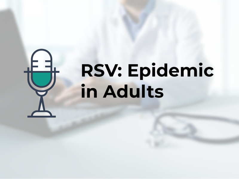 RSV: Epidemic in Adults
