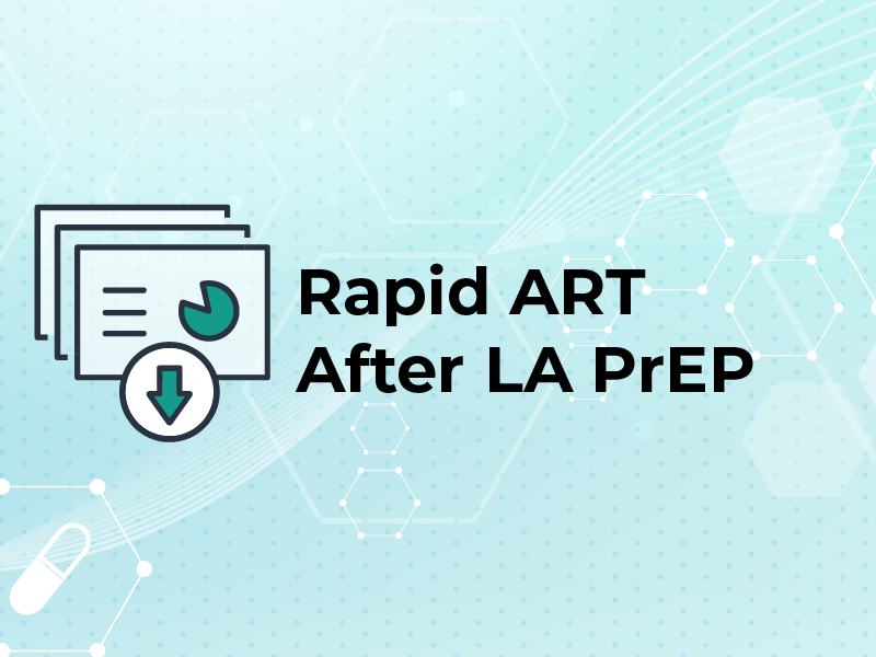 Slides: Rapid ART After LA PrEP