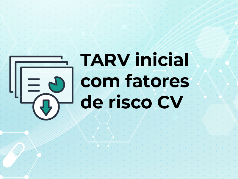 TARV inicial com fatores de risco CV