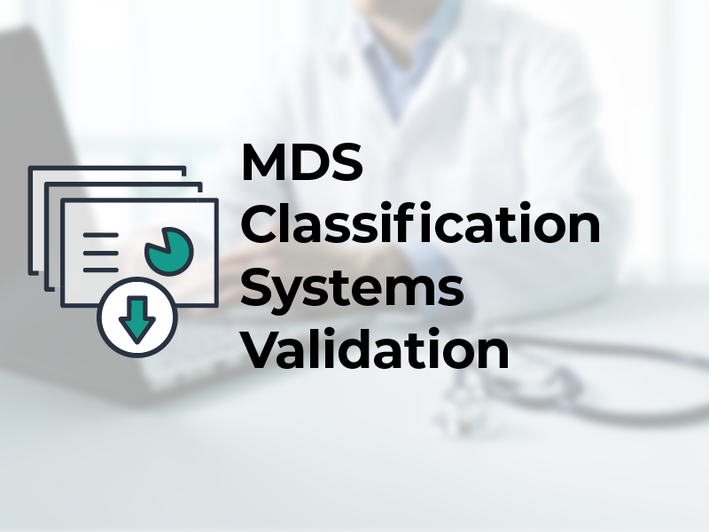 MDS Classification Systems Validation