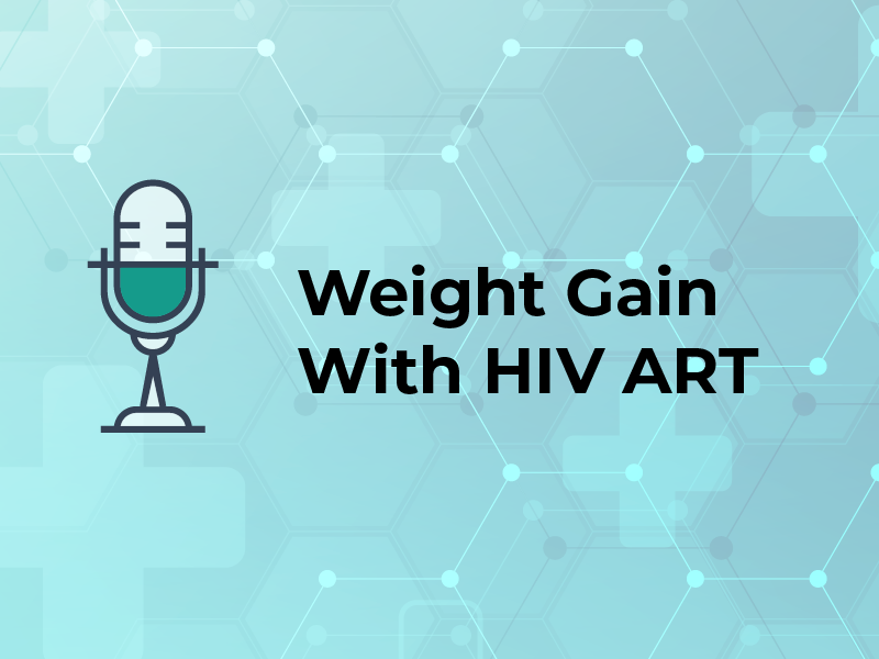 Weight Gain With HIV ART