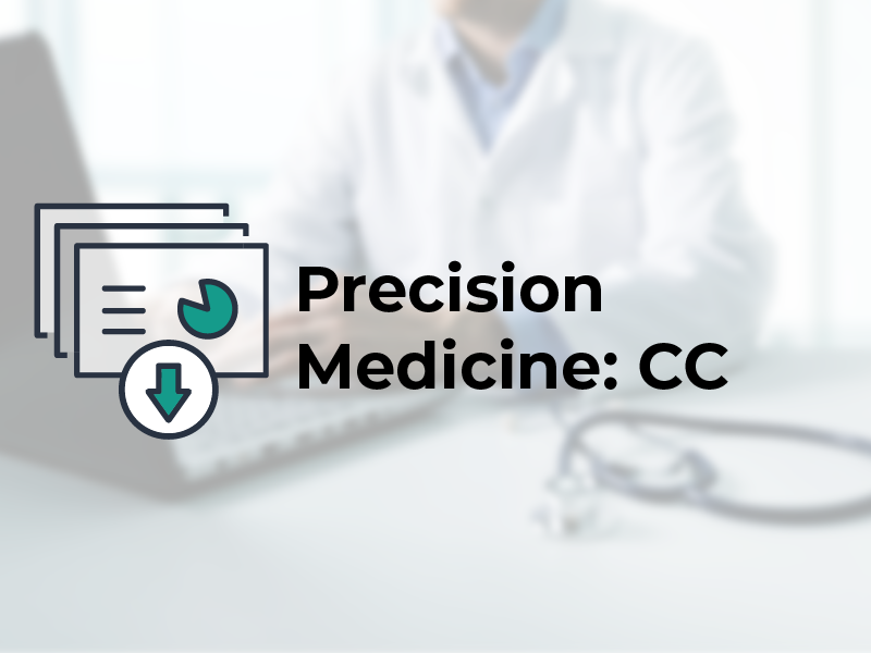 Precision Medicine: CC