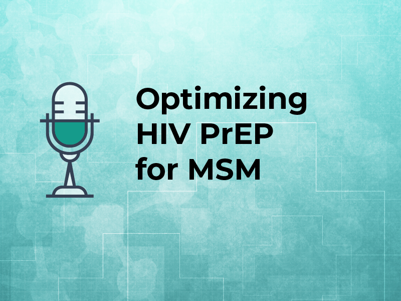 Optimizing HIV PrEP for MSM