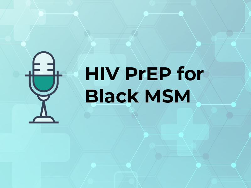 HIV PrEP for Black MSM