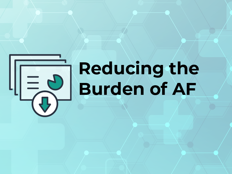 Reducing the Burden of AF