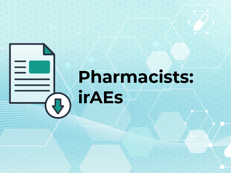 Pharmacists: irAEs
