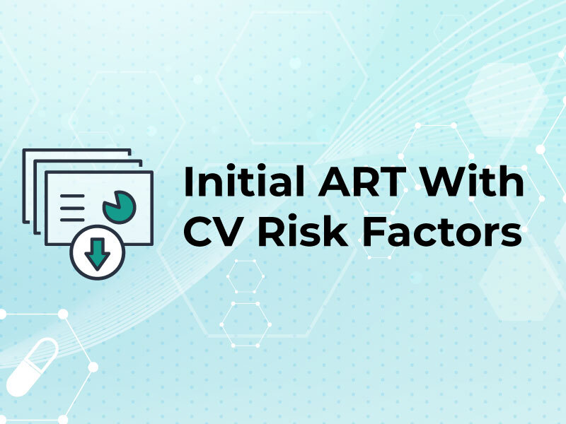 Slides: Initial ART With CV Risk Factors