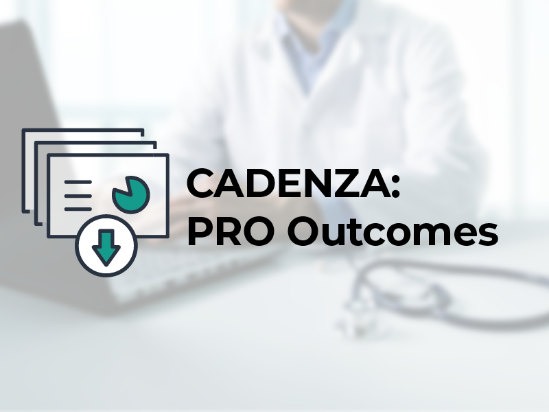 CADENZA: PRO Outcomes