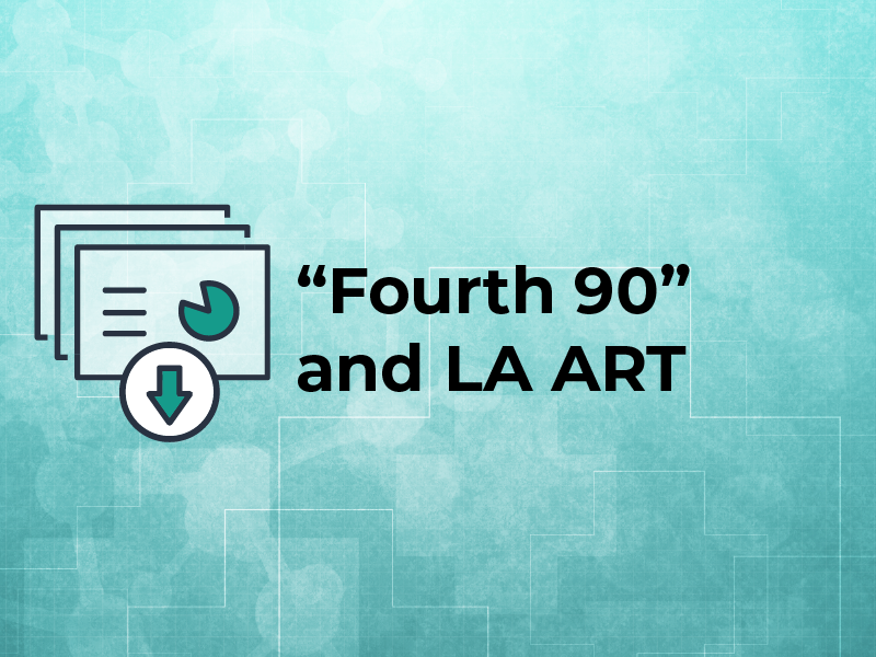 Slides: “Fourth 90” and LA ART