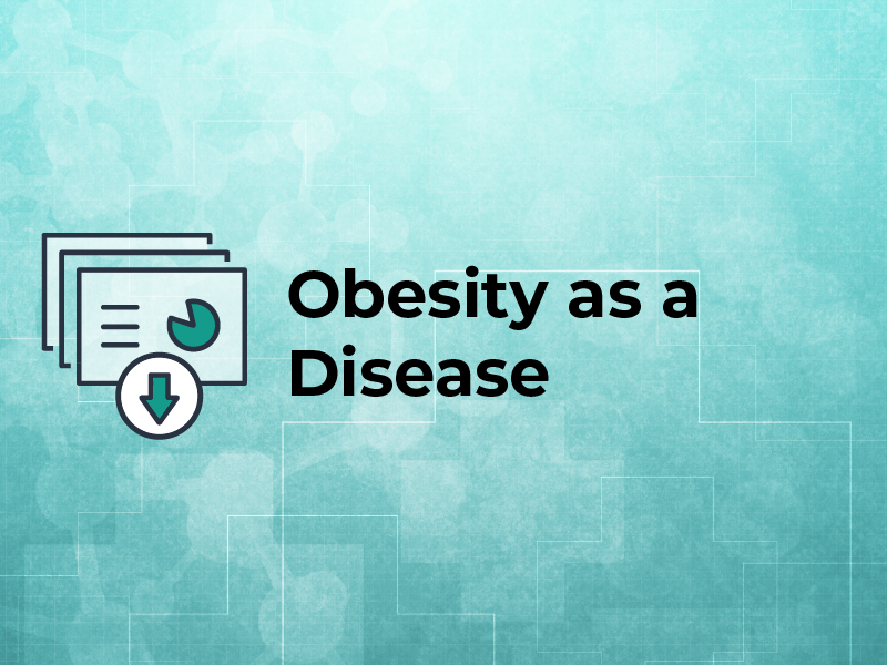 Obesity as a Disease