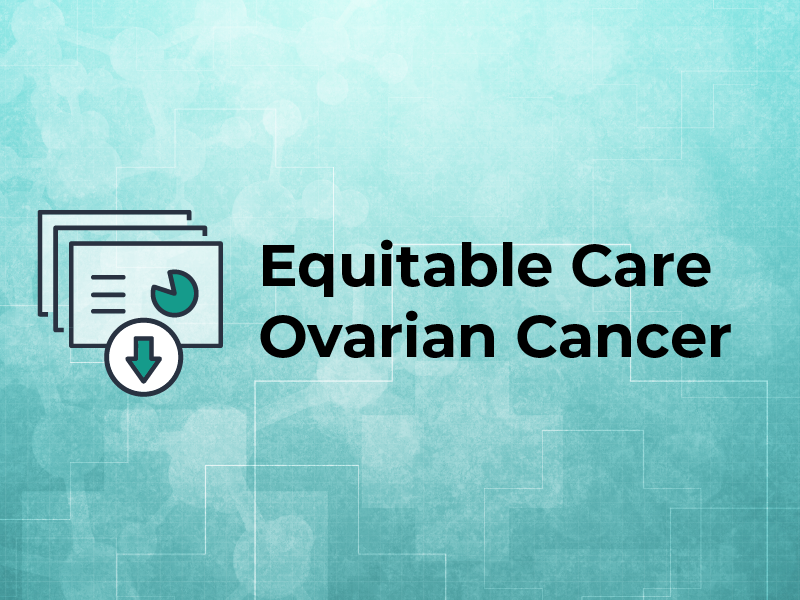 Equitable Care Ovarian Cancer