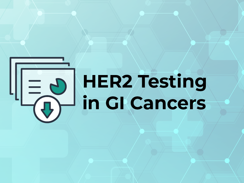 HER2 Testing in GI Cancers