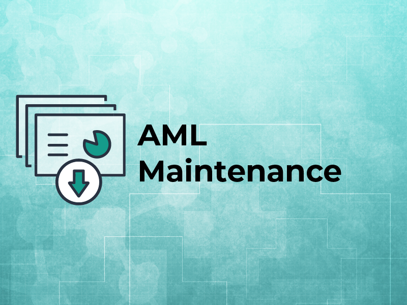 AML Maintenance