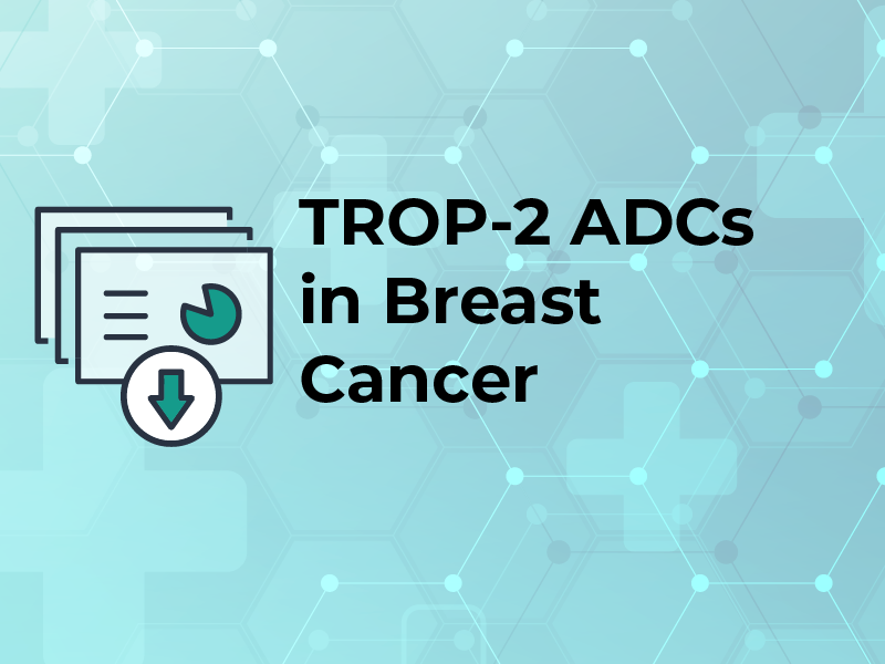 TROP-2 ADCs in Breast Cancer