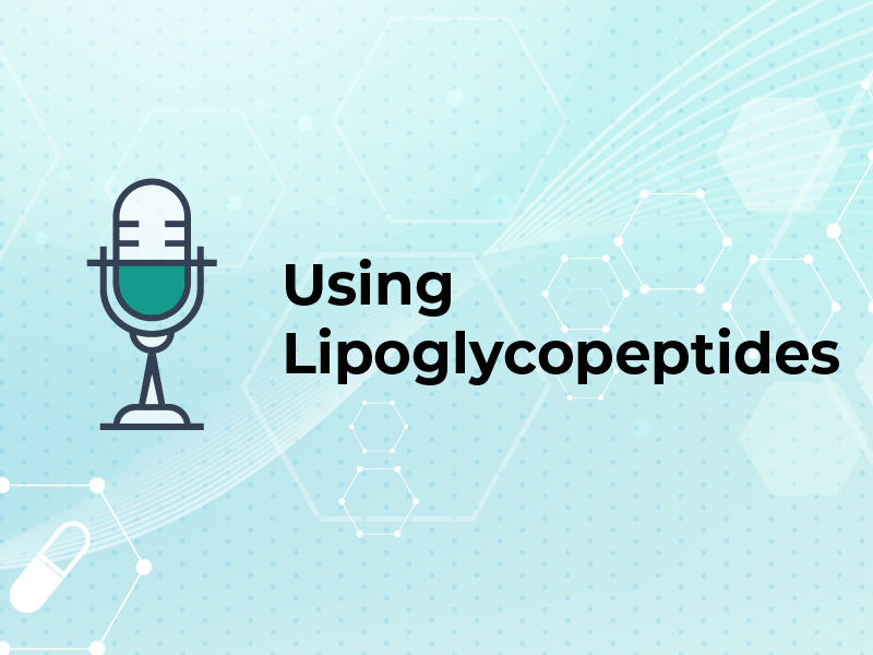 Using Lipoglycopeptides
