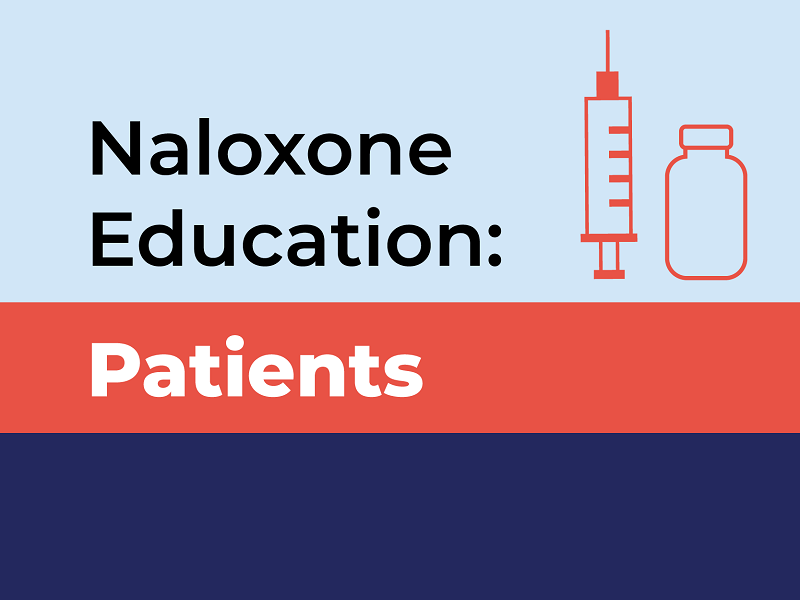Naloxone Education: Patients
