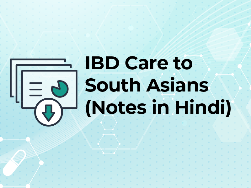 Delivering High Quality IBD Care to South Asians