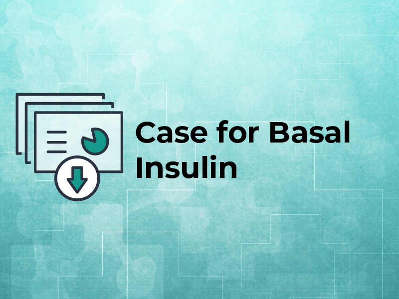 Case for Basal Insulin