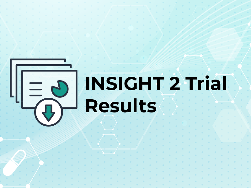 INSIGHT 2 Trial Results