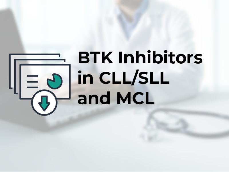 BTK Inhibitors in CLL/SLL and MCL