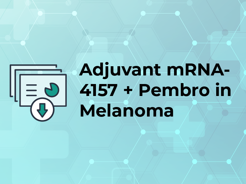 Adjuvant mRNA-4157 + Pembro in Melanoma