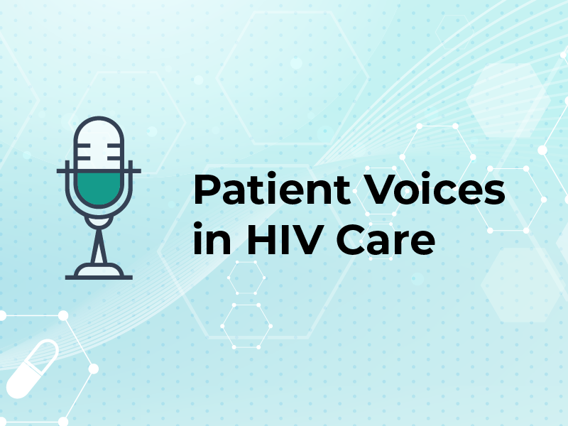 Patient Voices in HIV Care