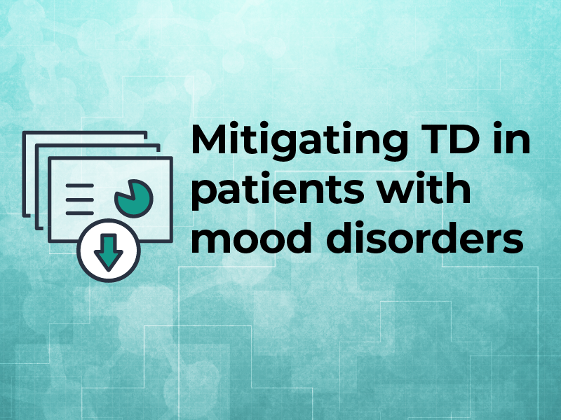 Mitigating TD in patients with mood disorders