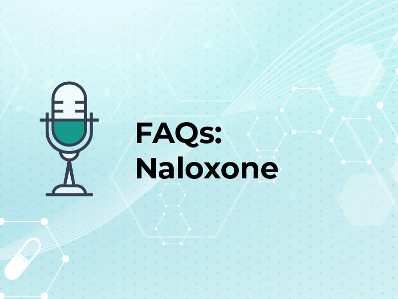 FAQs: Naloxone