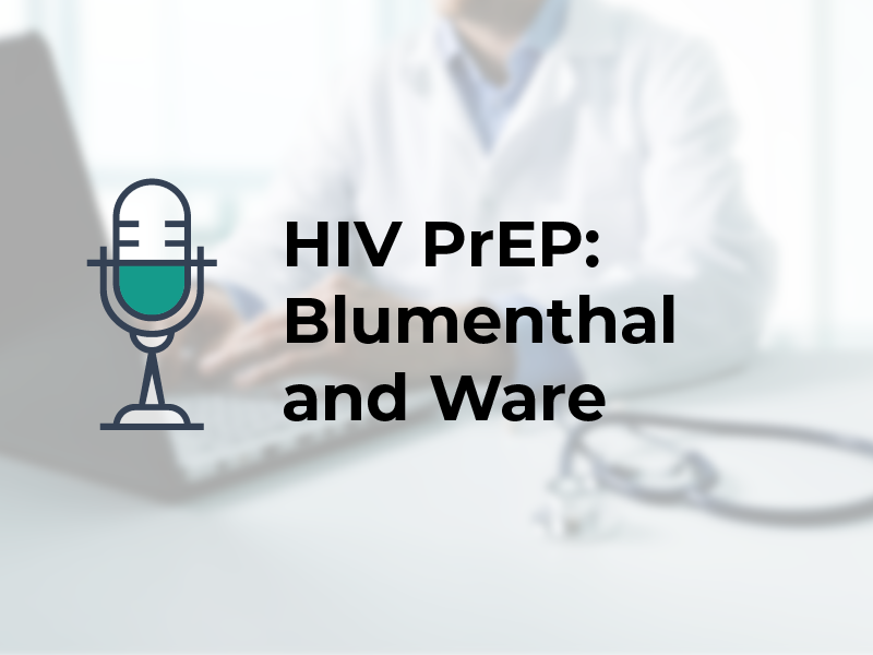 HIV PrEP: Blumenthal and Ware