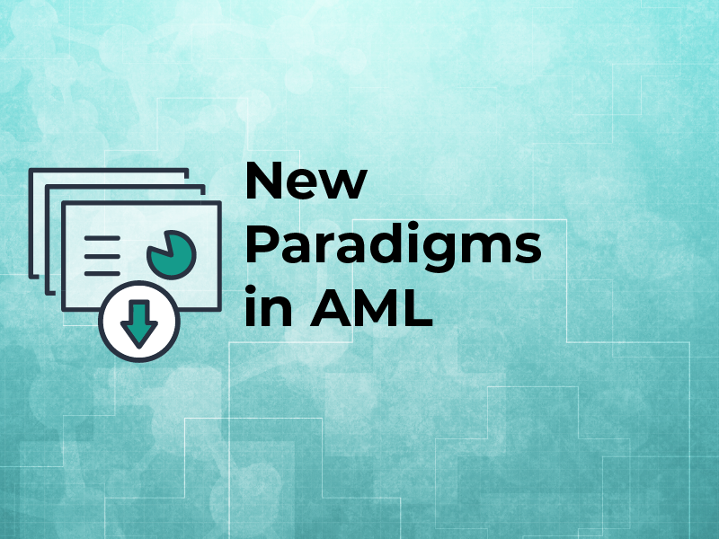 New Paradigms in AML