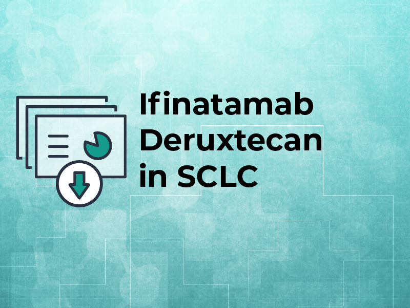 Ifinatamab Deruxtecan in SCLC