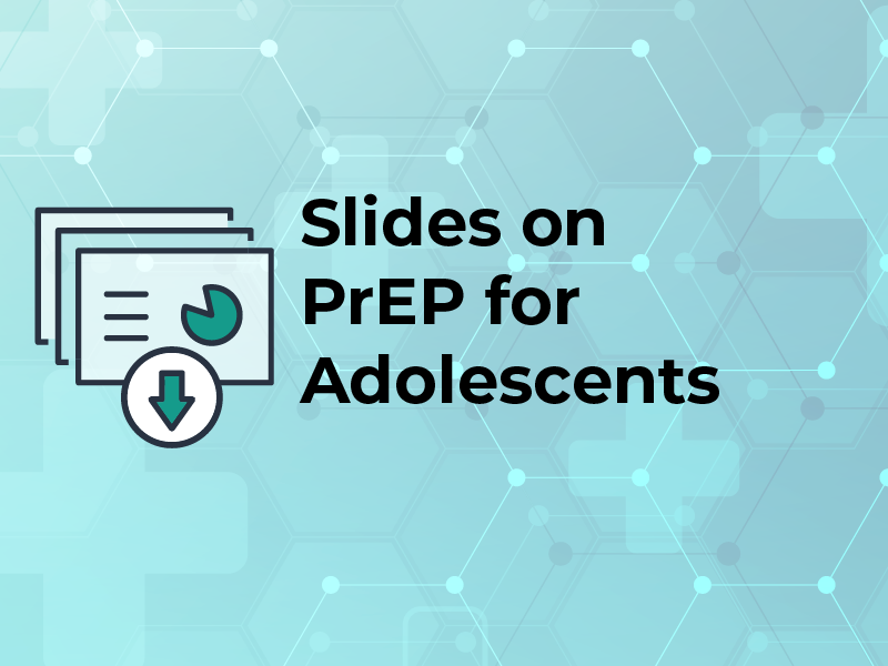 Slides on PrEP for Adolescents