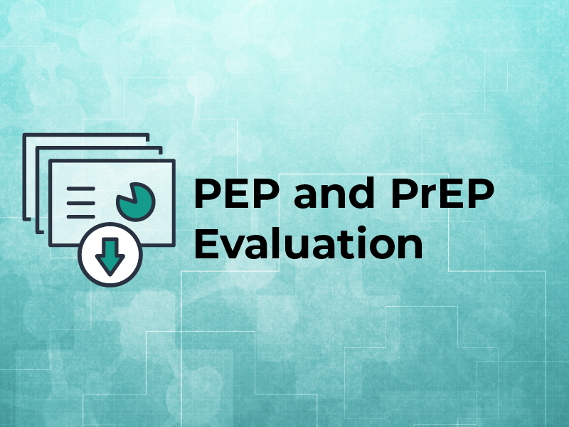 Slides: PEP and PrEP Evaluation