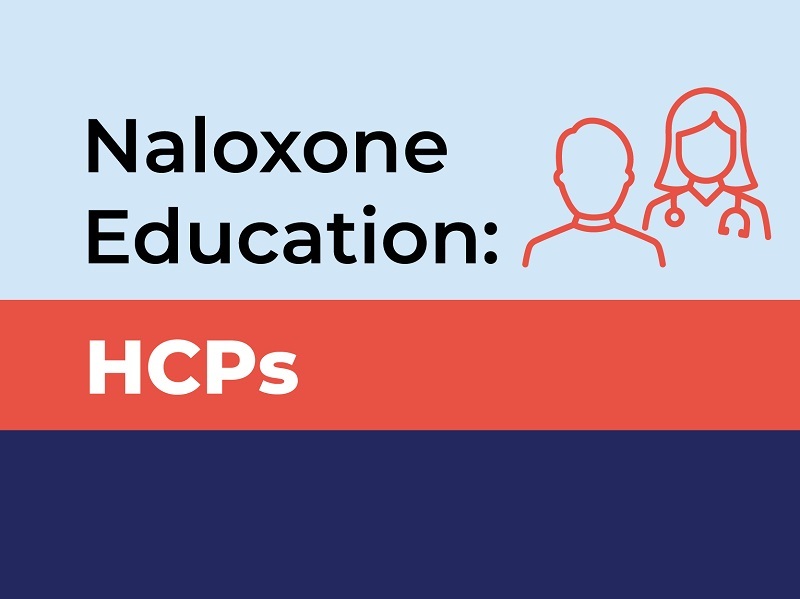 Naloxone Education: HCPs