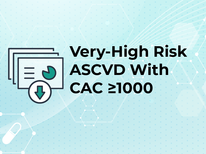 Very-High Risk ASCVD With CAC ≥1000