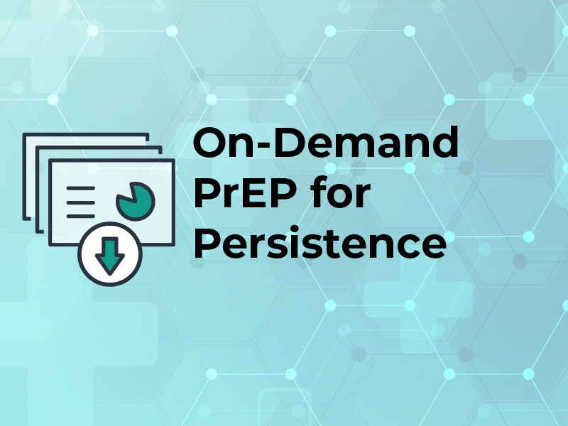Slides: On-Demand PrEP for Persistence