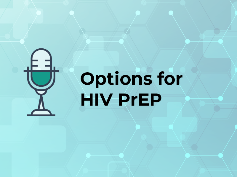 Options for HIV PrEP