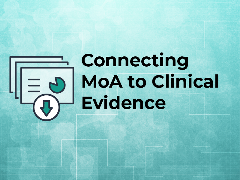 Connecting MoA to Clinical Evidence