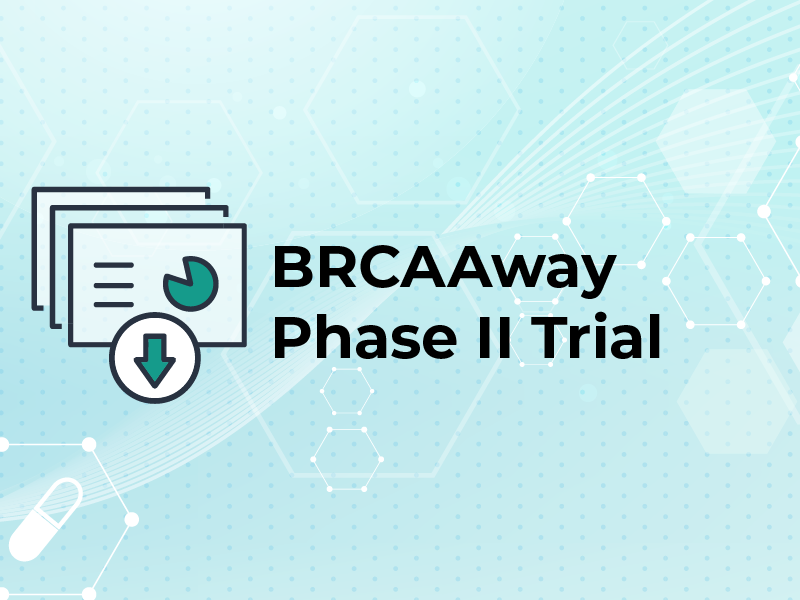 BRCAAway Phase II Trial